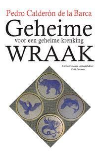 Geheime wraak voor een geheime krenking 9789067282802, Verzenden, Zo goed als nieuw, Pedro Calderón de la Barca