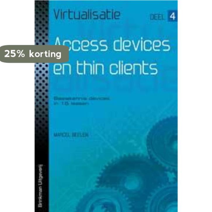 Access devices en thin clients / deel 4, Access devices en, Livres, Livres scolaires, Envoi