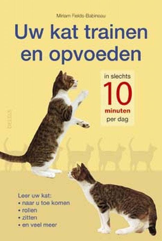 Uw kat trainen en opvoeden 9789044709865 M. Fields-Babineau, Livres, Loisirs & Temps libre, Envoi