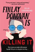 Finlay Donovan- Finlay Donovan Is Killing It 9781250862730, Verzenden, Elle Cosimano