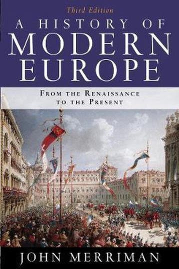 History Of Modern Europe 9780393934335 John Merriman, Boeken, Verzenden, Zo goed als nieuw, John Merriman