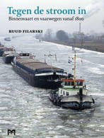 Tegen de stroom in 9789053454770 Ruud Filarski, Boeken, Verzenden, Zo goed als nieuw, Ruud Filarski