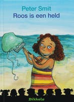 Roos is een held / Bikkels / AVI 2 9789027605764 Peter Smit, Verzenden, Zo goed als nieuw, Peter Smit