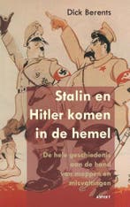 Stalin en Hitler komen in de hemel 9789461532039, Verzenden, Dick Berents