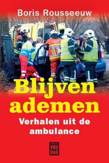 Blijven ademen 9789460011771 Boris Rousseeuw, Verzenden, Boris Rousseeuw