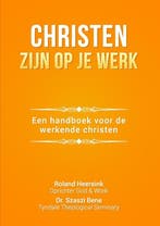 Christen zijn op je werk - Roland Heersink - 9789082761252 -, Verzenden