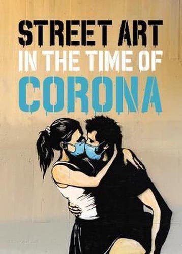 Street Art in the Time of Corona 9781909051744 Xavier Tapies, Verzenden, Xavier Tapies
