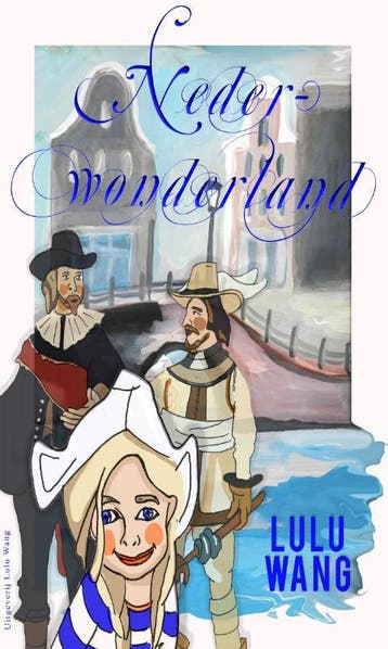 Nederwonderland 9789082426328 Lulu Wang, Verzenden, Lulu Wang