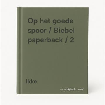 Op het goede spoor / Biebel paperback / 2 9789002196348 Ikke, Verzenden, Ikke