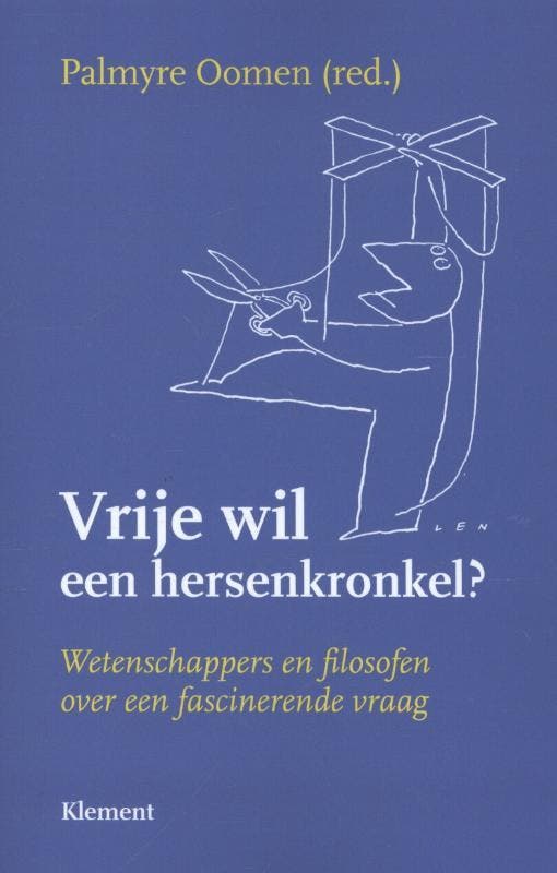 Vrije wil - een hersenkronkel ? 9789086871216, Boeken, Filosofie, Gelezen, Verzenden