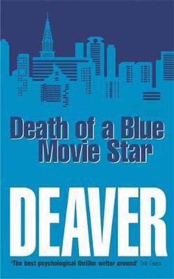 Death Of A Blue Movie Star 9780340793121 Jeffery Deaver, Verzenden, Jeffery Deaver