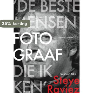 De beste mensenfotograaf die ik ken 9789082501124, Boeken, Verzenden, Gelezen, Steye Raviez