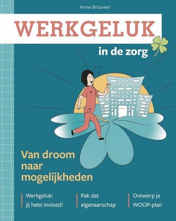 Werkgeluk in de zorg 9789492261977 Anne Brouwer, Verzenden, Gelezen, Anne Brouwer