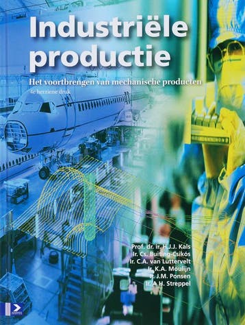 Industriële productie, 4e herziene editie 9789039525296, Verzenden, H.J.J. Kals