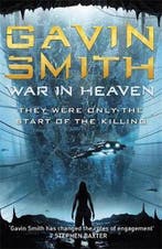 War in Heaven 9780575094727 Gavin G. Smith, Verzenden, Gelezen, Gavin G. Smith