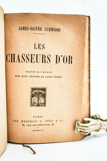 James-Oliver Curwood, Paul Cruyer & Louis Postif - Les, Antiquités & Art