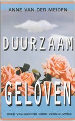 Duurzaam geloven 9789025953492 A. van der Meiden, Verzenden, A. van der Meiden