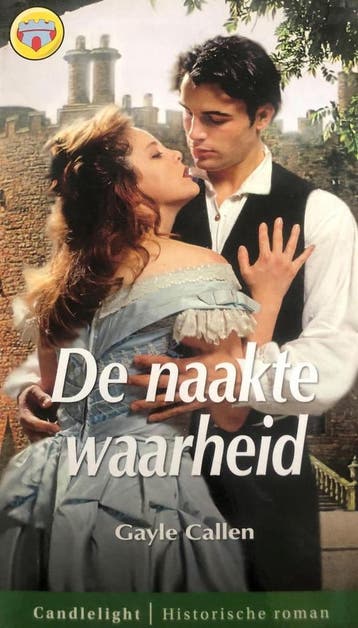 De naakte waarheid / Candlelight historische roman / 1012, Boeken, Verzenden, Gelezen, Gayle Callen