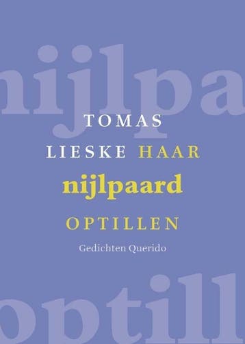 Haar nijlpaard optillen (9789021442464, Tomas Lieske), Antiek en Kunst, Verzenden