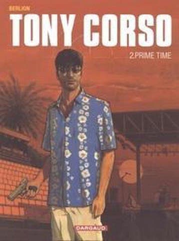 Prime time / Tony Corso / 2 9789067937719 Dargaud, Verzenden, Zo goed als nieuw, Dargaud