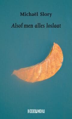 Alsof men alles loslaat 9789062659937 Michael Slory, Livres, Poèmes & Poésie, Verzenden, Michael Slory