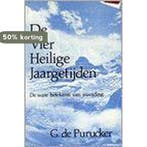 VIER HEILIGE JAARGETIJDEN,DE 9789062715961 G. de Purucker, Verzenden, Zo goed als nieuw, G. de Purucker