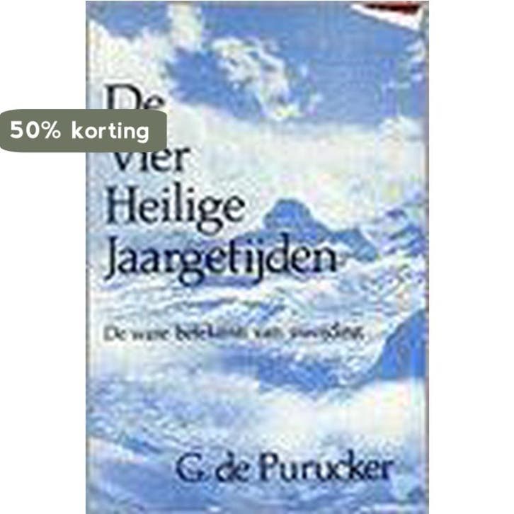 VIER HEILIGE JAARGETIJDEN,DE 9789062715961 G. de Purucker, Livres, Philosophie, Envoi