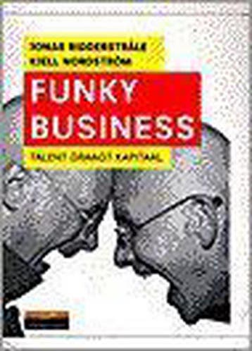 Funky Business 9789043003568 J. Ridderstrale, Verzenden, J. Ridderstrale
