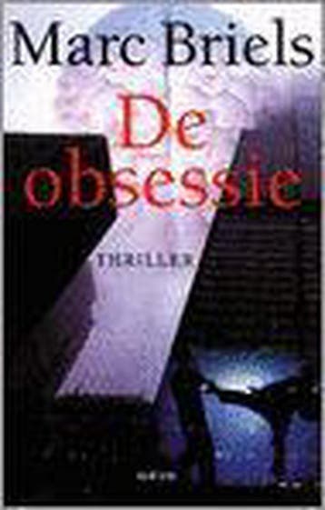 De obsessie 9789022315415 M. Briels, Verzenden, Zo goed als nieuw, M. Briels