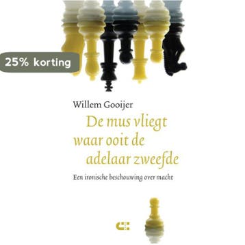 De mus vliegt waar ooit de adelaar zweefde 9789086841547, Verzenden, Willem Gooijer