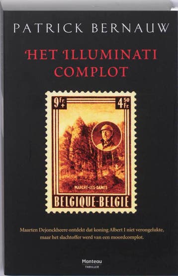 Het Illuminati complot 9789022322772 Patrick Bernauw, Verzenden, Patrick Bernauw