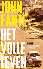 Het volle leven 9789493290488 John Fante, Verzenden, Gelezen, John Fante