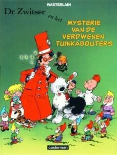 Het mysterie van de verdwenen tuinkabouters / Dr Zwitser, Verzenden, Gelezen, M. Wasterlain