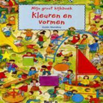 Kleuren en vormen / Mijn groot kijkboek 9789037477214, Verzenden, Gelezen, Guido Wandrey