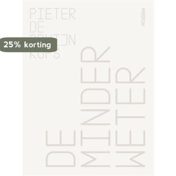 De minderweter 9789046825631 Pieter de Bruijn Kops, Boeken, Verzenden, Zo goed als nieuw, Pieter de Bruijn Kops