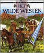 Het Wilde Westen / Kijk op het verleden 9789054266242, Verzenden, T. Wood