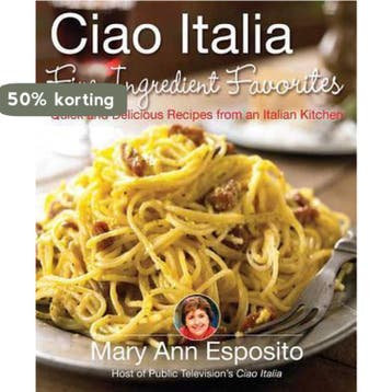 Ciao Italia Five-Ingredient Favorites 9780312377694, Verzenden, Gelezen, Mary Ann Esposito