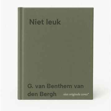 Niet leuk 9789053303924 G. van Benthem van den Bergh, Verzenden, Zo goed als nieuw, G. van Benthem van den Bergh