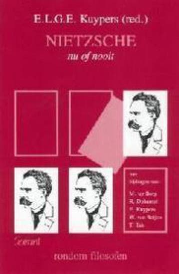 Nietzsche nu of nooit / Rondom filosofen / 1 9789053500019, Boeken, Verzenden, Gelezen