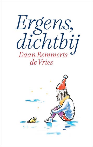 Ergens, dichtbij 9789402716887 Daan Remmerts de Vries, Boeken, Verzenden, Zo goed als nieuw, Daan Remmerts de Vries