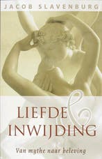 Liefde en inwijding - Jacob Slavenburg - 9789020202298 - Pap, Boeken, Verzenden, Nieuw