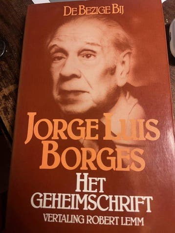Het geheimschrift 9789023445968 Borges, Boeken, Verzenden, Gelezen, Borges