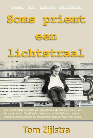Lucas student / Soms priemt een lichtstraal / 2 Tom Zijlstra, Verzenden, Zo goed als nieuw, Tom Zijlstra