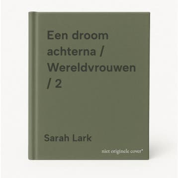 Een droom achterna / Wereldvrouwen / 2 9789026178207, Boeken, Verzenden, Zo goed als nieuw, Sarah Lark