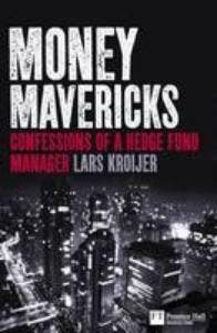 Money Mavericks: Confessions of a Hedge Fund Manager, Verzenden, Gelezen, Lars Kroijer
