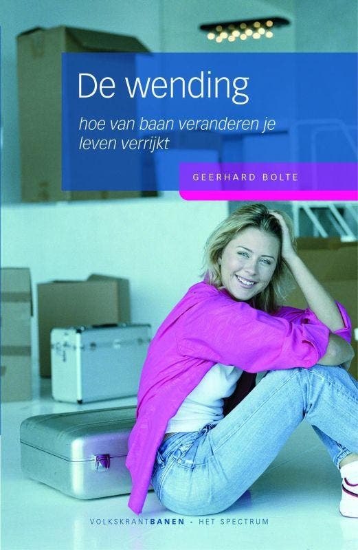De wending / Volkskrant serie 9789027488985 Geerhard Bolte, Livres, Économie, Management & Marketing, Envoi