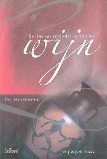 Cultuurgeschiedenis van de wijn 9789044115932 M. Hoes, Verzenden, M. Hoes