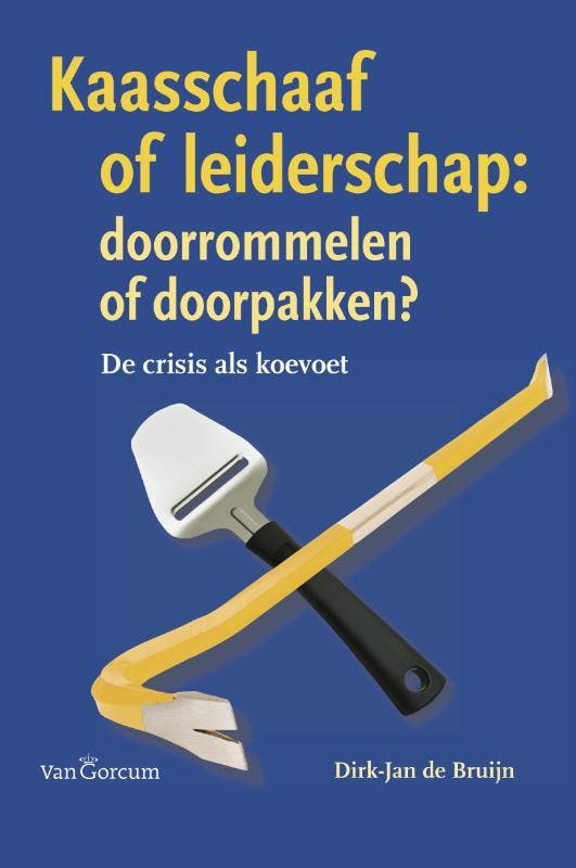 Kaasschaaf of leiderschap: doorrommelen of doorpakken ?, Boeken, Economie, Management en Marketing, Zo goed als nieuw, Verzenden