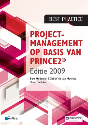 Projectmanagement op basis van PRINCE2 9789401800044, Boeken, Verzenden, Gelezen, Bert Hedeman