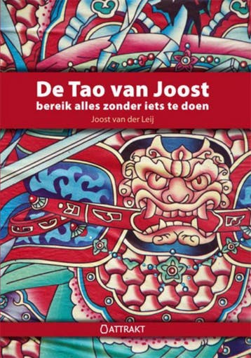 De Tao van Joost 9789460510205 J.G. van der Leij, Verzenden, Zo goed als nieuw, J.G. van der Leij